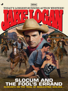 Slocum and the Fool's Errand (eBook): Slocum Series, Book 394